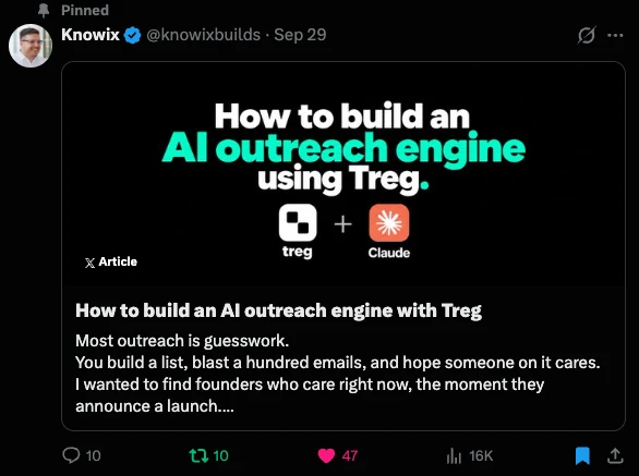 Pinned X article: How to build an AI outreach engine with Treg, 16K views